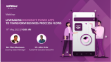 Leveraging Microsoft Power Apps to transform business process flows